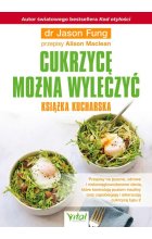Cukrzycę można wyleczyć. Książka kucharska