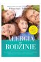 Alergia w rodzinie jak rozwiązać rodzinne problemy z alergią astmą nietolerancją pokarmową oraz dolegliwościami towarzyszącymi