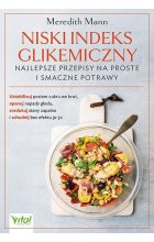 Niski indeks glikemiczny najlepsze przepisy na proste i smaczne potrawy