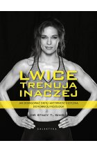 Lwice trenują inaczej. Jak dopasować dietę i aktywność fizyczną do kobiecej fizjologii