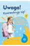 Uwaga! Koncentruję się! część 1