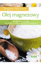 Olej magnezowy bezpieczne terapie środkiem o najwyższej przyswajalności