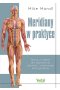 Meridiany w praktyce. Praca z ciałem dla odzyskania zdrowia i równowagi emocjonalnej