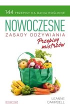 Nowoczesne zasady odżywiania przepisy mistrzów