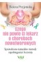 Czego nie powie ci lekarz o chorobach nowotworowych