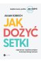 Jak dożyć setki