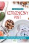 Ketogeniczny post. Zwiększ sukces diety keto, dzięki spożywaniu cyklicznych posiłków o właściwych porach