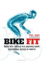 Bike fit. Unikaj bólu i kontuzji oraz poprawiaj wyniki optymalizując pozycję na rowerze
