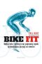 Bike fit. Unikaj bólu i kontuzji oraz poprawiaj wyniki optymalizując pozycję na rowerze