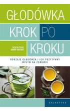 Głodówka krok po kroku rodzaje głodówek i ich pozytywny wpływ na zdrowie