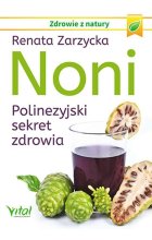 Noni polinezyjski sekret zdrowia