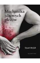 Mechanika zdrowych pleców uwolnij się od bólu dzięki metodzie mcgilla
