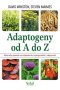 Adaptogeny od a do z naturalny sposób na odprężenie wytrzymałość i odporność