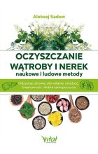 Oczyszczanie wątroby i nerek naukowe i ludowe metody