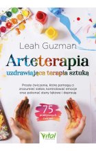 Arteterapia. Uzdrawiająca terapia sztuką