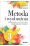 Metoda i wyobraźnia. Lekcje twórczości w klasie 3