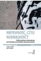 Niepewność, czyli normalność?