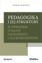 Pedagogika i jej struktury w dyskursie o nauce naukowości i naukoznawstwie