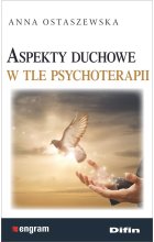 Aspekty duchowe w tle psychoterapii