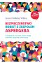 Bezpieczeństwo kobiet z zespołem Aspergera Umiejętności życiowe, które mogą uratować niejedną dziewczynę