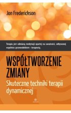 Współtworzenie zmiany Skuteczne techniki terapii dynamicznej