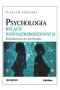 Psychologia relacji wewnątrzrodzinnych. Komunikowanie się i psychoterapia