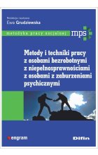 Metody i techniki pracy z osobami bezrobotnymi, z niepełnosprawnościami, z osobami z zaburzeniami psychicznymi