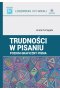 Trudności w pisaniu Poziom graficzny pisma LOGOPEDIA XXI WIEKU