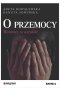 O przemocy