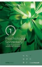 Psychologia Sprzedaży - droga do sprawczości, niezależności i pieniędzy
