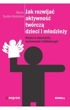 Jak rozwijać aktywność twórczą dzieci i młodzieży