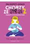 Chorzy ze stresu 2. Problemy psychosomatyczne
