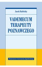 Vademecum terapeuty poznawczego