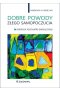 Dobre powody złego samopoczucia