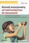 Rozwój emocjonalny od niemowlęctwa do dorastania. Kierunki rozwoju kompetencji emocjonalnych i problemów emocjonalnych