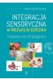 Integracja sensoryczna w rozwoju dziecka