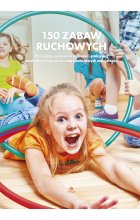 150 zabaw ruchowych