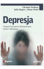 Depresja. Terapia poznawczo-behawioralna dzieci i młodzieży