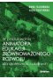 W poszukiwaniu animatora edukacji zrównoważonego rozwoju dla społeczności lokalnych