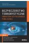 Bezpieczeństwo terrorystyczne budynków użyteczności publicznej. Tom 4. Bezpieczeństwo w cyberprzestrzeni oraz praktyczny wymiar zabezpieczeń technicznych