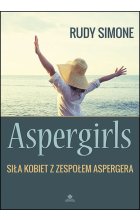 Aspergirls Siła kobiet z zespołem Aspergera