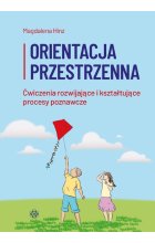 Orientacja przestrzenna ćwiczenia rozwijające i kształtujące procesy poznawcze