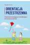 Orientacja przestrzenna ćwiczenia rozwijające i kształtujące procesy poznawcze