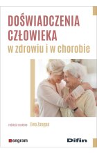 Doświadczenia człowieka w zdrowiu i w chorobie
