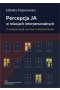 Percepcja Ja w relacjach interpersonalnych