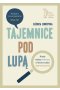 Tajemnice pod lupą