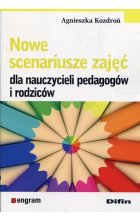 Nowe scenariusze zajęć dla nauczycieli pedagogów i rodziców