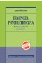 Diagnoza psychiatryczna. Praktyczny podręcznik dla klinicystów wyd. 2
