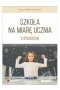 Szkoła na miarę ucznia z dysleksją