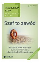 Psychologia szefa 1. Szef to zawód wyd. 2